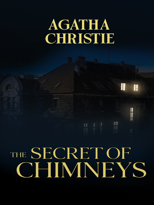 Title details for The Secret of Chimneys by Agatha Christie - Wait list